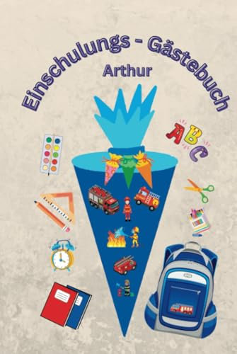 Einschulungs Gästebuch: Arthur