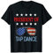 Lustiger Tap-Tanz, Tanzzubehör - USA Flagge Spruch T-Shirt