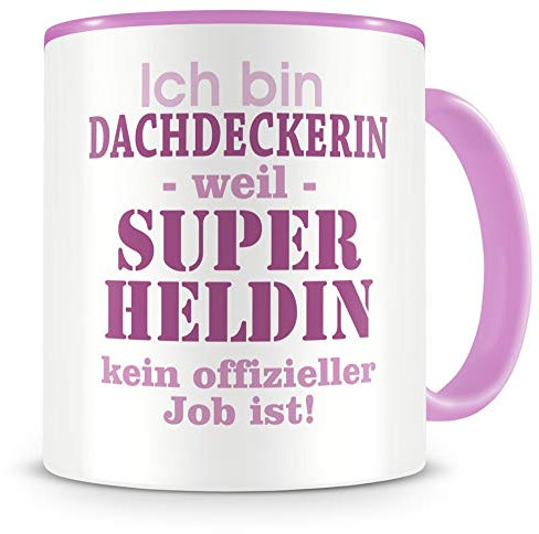Samunshi® Ich bin Dachdeckerin Tasse Beruf Geschenk Kaffeetasse Teetasse Kaffeepott Kaffeebecher Becher 300ml rosa