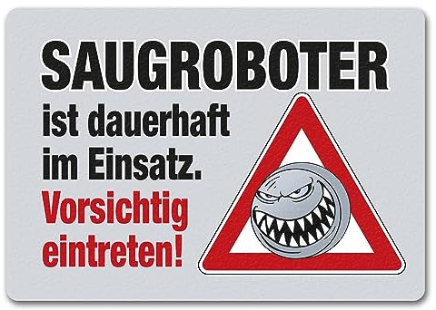 Saugroboter im Einsatz Fußmatte in 35x50 cm ohne Rand in grau mit Spruch Vorsichtig eintreten! EIN besonderer Fußabtreter für den Hausflur Putzen Saugen Staub Dreck