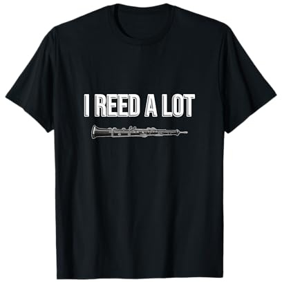 OBOE - I Reed a lot, cadeau amusant pour hautbois T-Shirt