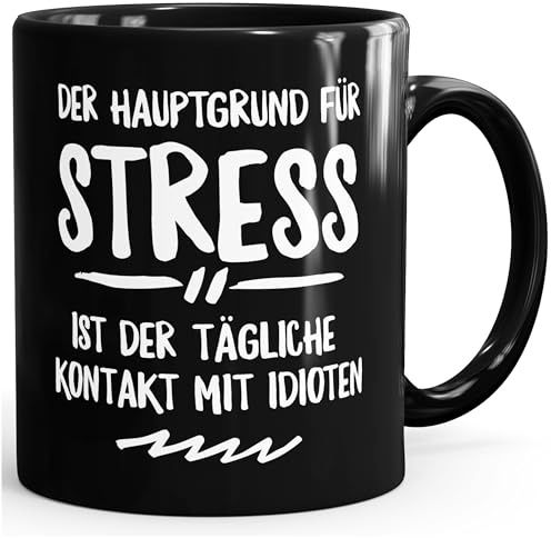 MoonWorks Spruch-Tasse der Hauptgrund für Stress ist der tägliche Kontakt mit Idioten Schwarz unisize