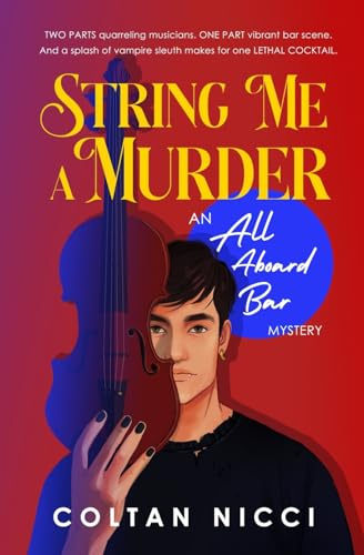 String Me a Murder: An All Aboard Bar Mystery (All Aboard Bar Mysteries, Band 1)