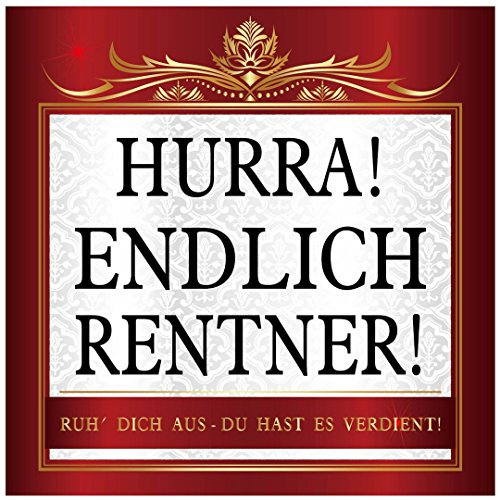 Aufkleber Hurra! Endlich Rentner Sticker 10 x 10 cm Rente Feier