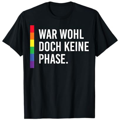 War Wohl Aber Keine Phase Funny LGBT Saying Gay T-Shirt