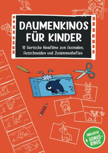 Daumenkinos für Kinder | 10 Kinofilme zum Ausschneiden, Ausmalen und Zusammenheften: Das tierische Bastelbuch ab 6 Jahre - mit Lamas, Einhorn, ... (Daumenkinos für Kinder zum Selbermachen)