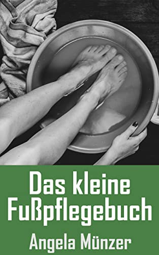 Das kleine Fußpflegebuch