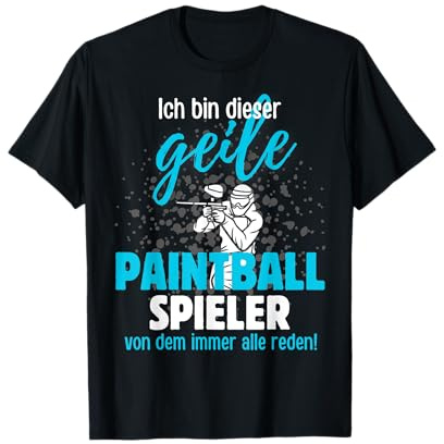Ich Bin Dieser Geile Paintball Spieler - Paintball Spruch T-Shirt