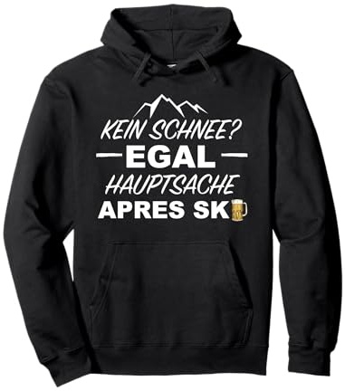 Apres Ski Spruch Pullover Hoodie