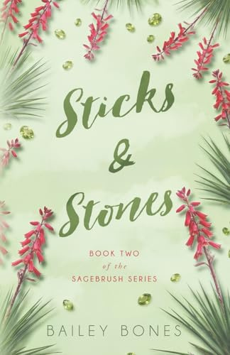 Sticks & Stones: Book two of The Sagebrush Series