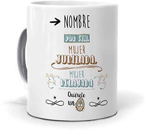 mundohuevo Taza Personalizada con Texto: por Fin Mujer jubilada, Mujer Relajada. Añade tu Nombre. Regalo Original cumpleaños. Taza Desayuno. Haz, Regala Alegría.