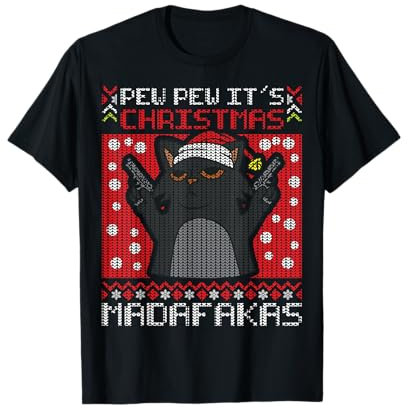 Pew Pew It's Christmas Madafakas Cat Katze Weihnachtsmann T-Shirt