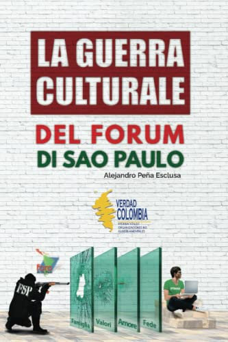 La Guerra Culturale del Forum di Sao Paulo