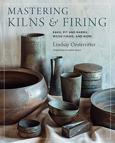Mastering Kilns and Firing: Raku, Pit and Barrel, Wood Firing, and More (Mastering Ceramics) (English Edition)