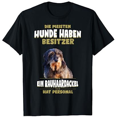 Rauhaardackel Shirt - Rauhaardackel Hund TShirt T-Shirt
