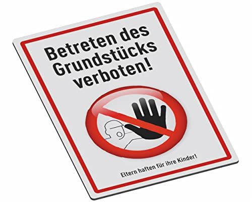 SCHILDER Systeme Hinweisschilder – Betreten des Grundstücks verboten! – 3mm Aluminium-Dibond-Schild - 30x20 cm – Wasserfest und Witterungsbeständig für den Außenbereich – Rostfrei – Made in Austria
