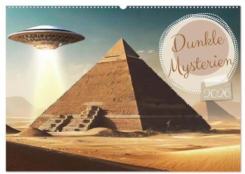 Dunkle Mysterien (Wandkalender 2026 DIN A2 quer), CALVENDO Monatskalender: Entdecken Sie die verborgenen Geheimnisse und düsteren Mysterien unserer Welt. (CALVENDO Wissenschaft)