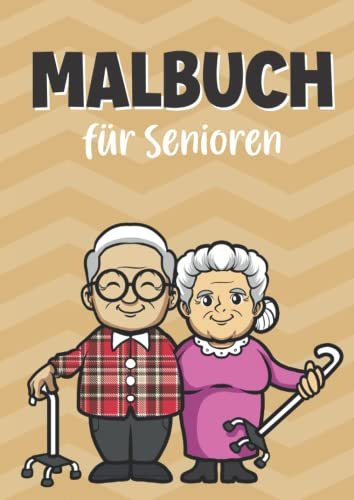 Malbuch Für Senioren: Ausmalbuch Für Oma und Opa | Tiere, Lebensmittel, Fahrzeuge, Mandala | Lustiges Rentner Geschenk