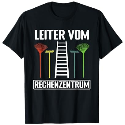 Gärtner Hobbygärtner Garten Leiter vom Rechenzentrum T-Shirt