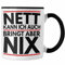 Trendation - Nett Kann Ich Auch Bringt Aber Nix Tasse Geschenk Chef Kollege Humor Joke (Schwarz)