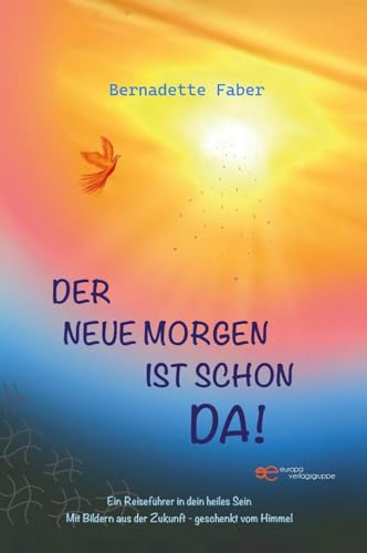 DER NEUE MORGEN IST SCHON DA! (Universum)