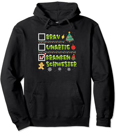Brav, Unartig, Krankenschwester Adventskalender Weihnachten Pullover Hoodie
