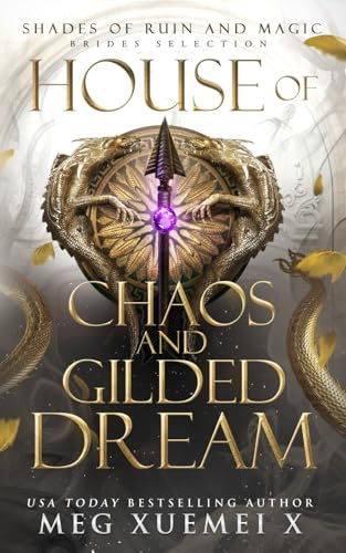 House of Chaos and Gilded Dream (Shades of Ruin and Magic, Band 6)