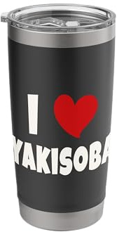Yakisoba Japanese Food Lover Japan I Love Yakisoba Stainless Steel Insulated Tumbler
