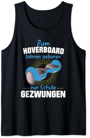 Hoverboard Hoverboarder Schule Tank Top