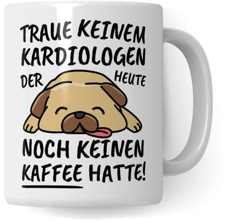 Tasse Kardiologe lustig, Kardiologe Geschenk Beruf, Spruch Kaffeebecher Kardiologen Geschenkidee, Herzspezialist Mediziner Kardiologie Kaffee-Tasse Teetasse Becher