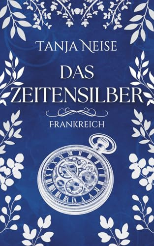 Das Zeitensilber - Frankreich