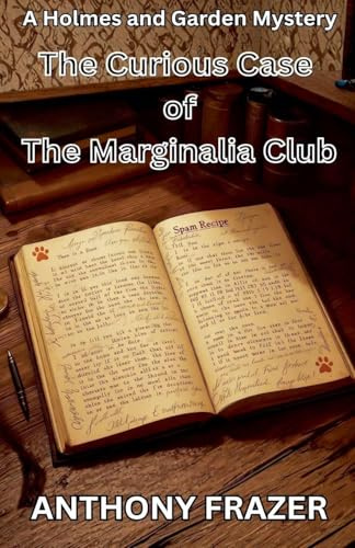 The Curious Case of The Marginalia Club (Holmes and Garden Mysteries, Band 11)