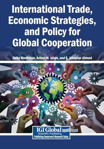 International Trade, Economic Strategies, and Policy for Global Cooperation