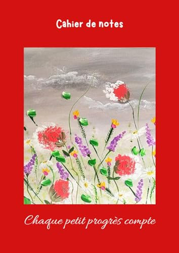 Cahier de notes, A4 (21x29,7cm), 80 pages lignées, couverture souple et brillante peinte par l'artiste Alice ALNET RIBEIRO (LICE), prairie de fleurs rouges et violettes