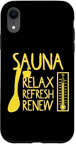 Hülle für iPhone XR Sauna Relax Refresh Renew Saunameister