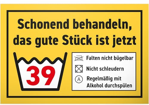 DankeDir! Schonend behandeln gute Stück - Schild 30 x 20 cm - 39. Geburtstag 39 Jahre Geschenk Männer & Frauen Geburtstagsgeschenk - Geschenkidee Geburtstagskarte Geburtstagsdeko Partydeko 39er
