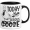 Gans Tasse Geschenk Today I Am A Serious Goose Kaffee-Becher (Schwarz)