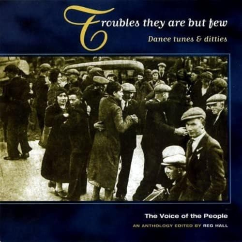 Troubles They Are But Few (Voice of the People)