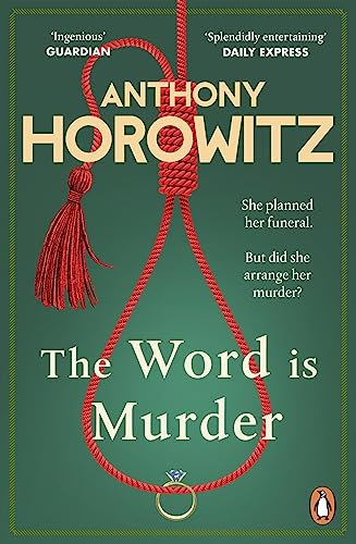 The Word Is Murder: The bestselling mystery from the author of Magpie Murders (Hawthorne Book 1)