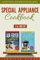Special Appliance Cookbook Box Set (2 in 1): Everyday Air Fryer and Electric Pressure Cooker Recipes That are Easily Prepared