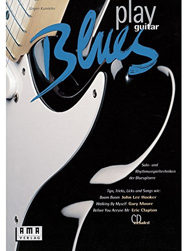 Play Blues Guitar. Gitarre