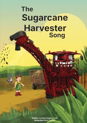 The Sugarcane Harvester Song (Malcolm and Maggie's Farm Adventures, Band 1)