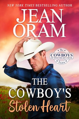 The Cowboy's Stolen Heart (The Cowboys of Sweetheart Creek, Texas Book 1) (English Edition)