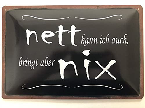 Metall Schild 20x30cm nett kann ich auch bringt aber nix Sprüche Blechschild