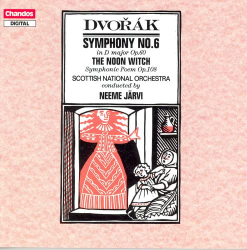 Dvorak: Symphony 6 / Noon Witch