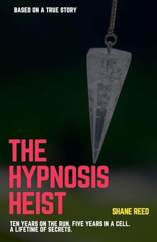 The Hypnosis Heist (True Crime)