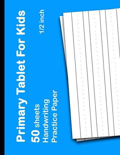 Primary Tablet For Kids: 1/2 Inch Kindergarten Writing Tablet Sheets for Grades K 1 & K 2
