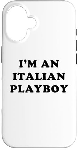 Hülle für iPhone 16 Zitat I'm An Italian Playboy – lustiges sarkastisches Zitat