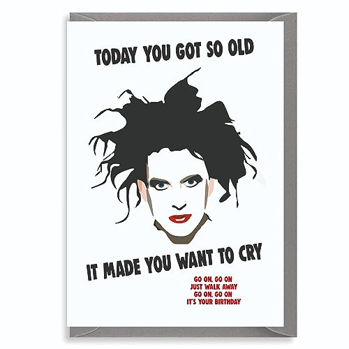 The Cure inspired Birthday Card Alternative Cry Music Sarcastic IN151