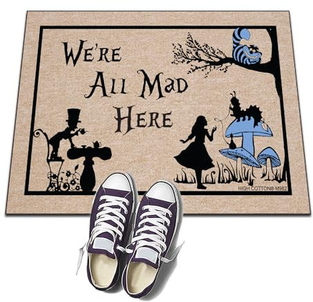 HIGH COTTON We're All Mad Here - Welcome Doormat Alice in Wonderland